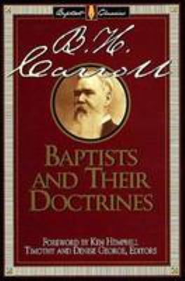 Baptists and Their Doctrines 0805420592 Book Cover