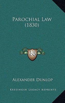 Parochial Law (1830) 116505180X Book Cover