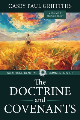 Scripture Central Commentary on the Doctrine & ... 1462146821 Book Cover