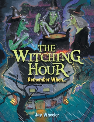 The Witching Hour: Remember When... 1665751029 Book Cover