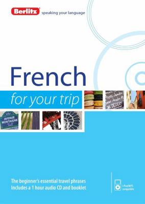 Berlitz French for Your Trip [With Booklet] 1780044054 Book Cover