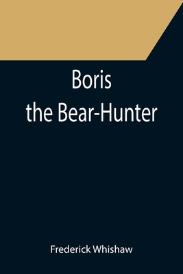 Boris the Bear-Hunter 9355753020 Book Cover