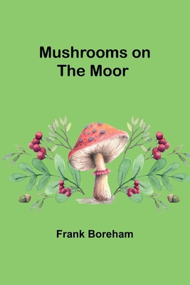 Mushrooms on the Moor 9357959866 Book Cover