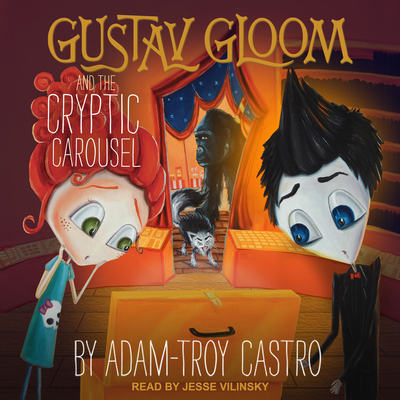 Gustav Gloom and the Cryptic Carousel 1705280269 Book Cover