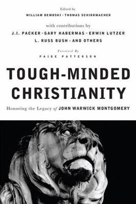 Tough-Minded Christianity: Honoring the Legacy ... 0805447830 Book Cover