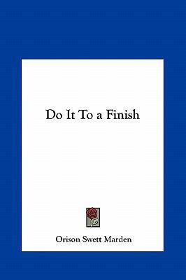 Do It To a Finish 1161399909 Book Cover