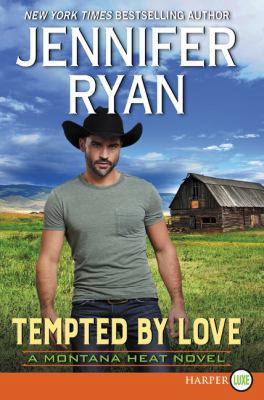 Tempted by Love: A Montana Heat Novel [Large Print] 0062864238 Book Cover
