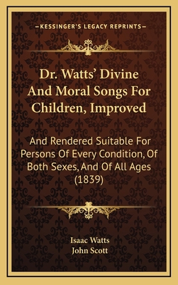 Dr. Watts' Divine And Moral Songs For Children,... 1168906326 Book Cover