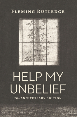 Help My Unbelief, 20th Anniversary Edition 0802885837 Book Cover
