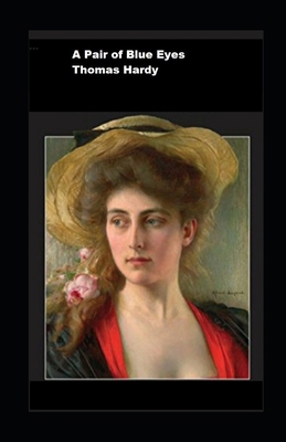 Paperback A Pair of Blue Eyes Annotated Book