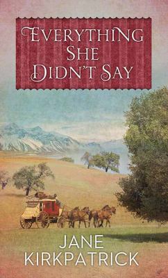 Everything She Didn't Say [Large Print] 168324950X Book Cover