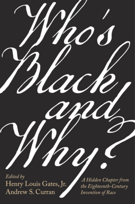 Who's Black and Why?: A Hidden Chapter from the... 0674244265 Book Cover