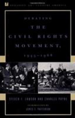 Debating the Civil Rights Movement, 1945 1968 0847690547 Book Cover