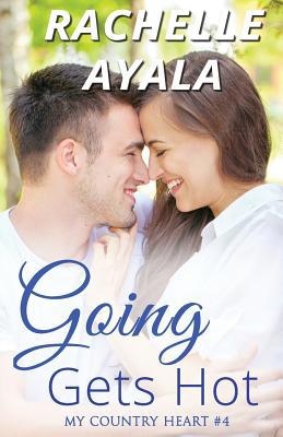Going Gets Hot 1717972160 Book Cover