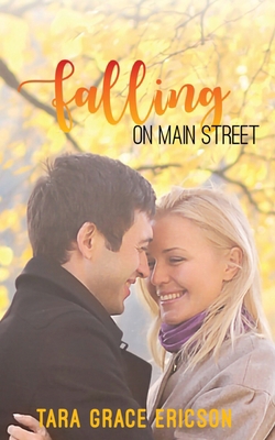 Falling on Main Street: Main Street Minden Book 1 1949896013 Book Cover