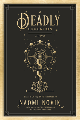 Deadly Education: A Novel 0593128486 Book Cover