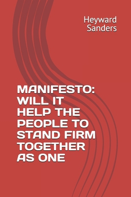 Manifesto: Will It Help the People to Stand Fir... B0F292K5V5 Book Cover
