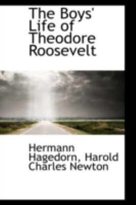 The Boys' Life of Theodore Roosevelt 1113316349 Book Cover