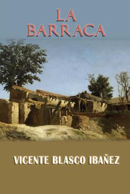 La barraca [Spanish] 1494424452 Book Cover