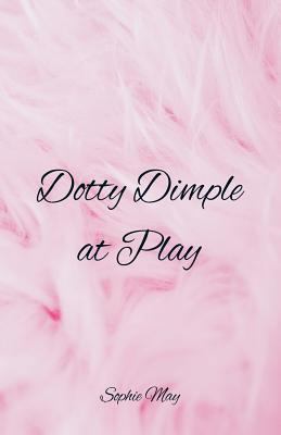 Dotty Dimple at Play 9352973461 Book Cover