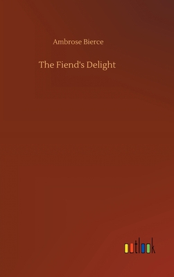 The Fiend's Delight 3734087872 Book Cover