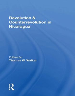 Revolution and Counterrevolution in Nicaragua 0367301393 Book Cover