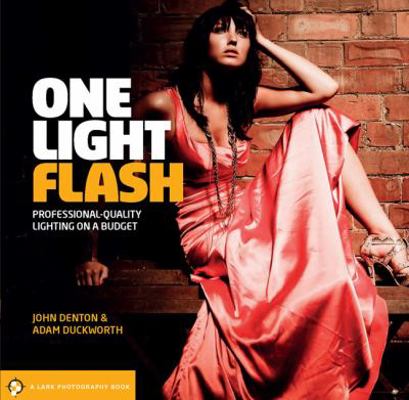 One Light Flash: Professional-Quality Lighting ... 1454703474 Book Cover