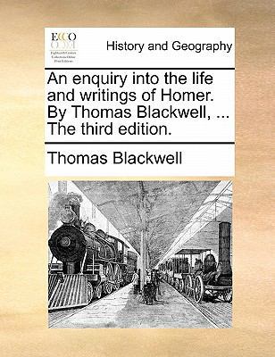 An Enquiry Into the Life and Writings of Homer.... 1170840191 Book Cover