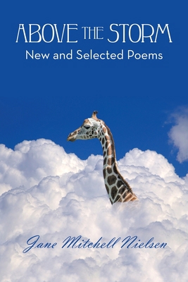 Above the Storm: New and Selected Poems 1663250677 Book Cover