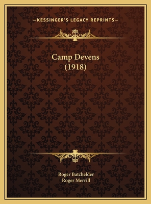 Camp Devens (1918) 1169693547 Book Cover