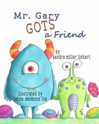 Mr. Gary Gots A Friend 1938505492 Book Cover