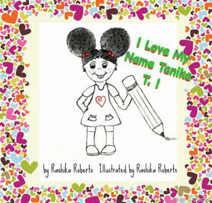 Paperback I Love My Name Tanika T. ! Book