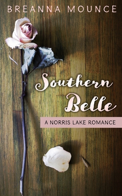 Southern Belle: A Norris Lake Romance 1937979989 Book Cover
