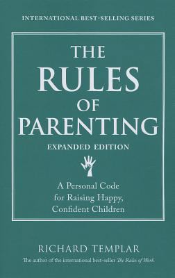 The Rules of Parenting: A Personal Code for Rai... 0133384233 Book Cover