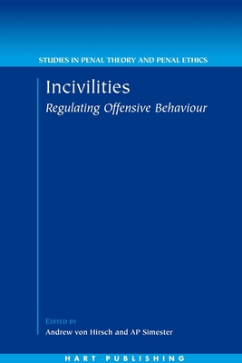 Incivilities: Regulating Offensive Behaviour 1841134996 Book Cover