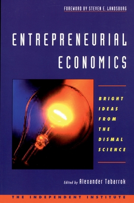 Entrepreneurial Economics: Bright Ideas from th... 0195145038 Book Cover