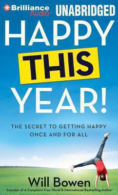 Happy This Year!: The Secret to Getting Happy O... 148057211X Book Cover