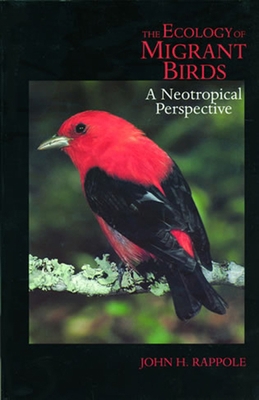 The Ecology of Migrant Birds: A Neotropical Per... 1560985135 Book Cover