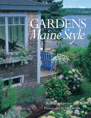 Gardens Maine Style 1608932931 Book Cover