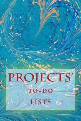 Projects' To-Do Lists: Stay Organized (100 Proj... 1530593204 Book Cover