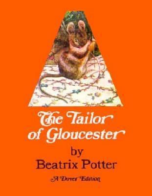 The Tailor of Gloucester 0486201767 Book Cover