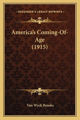 America's Coming-Of-Age (1915) 1164565184 Book Cover
