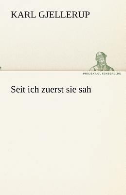 Seit ich zuerst sie sah [German] 3842468482 Book Cover