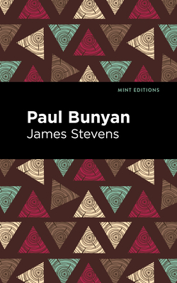 Paul Bunyan 1513134183 Book Cover