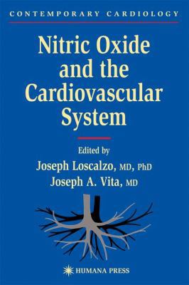 Nitric Oxide and the Cardiovascular System 0896036200 Book Cover