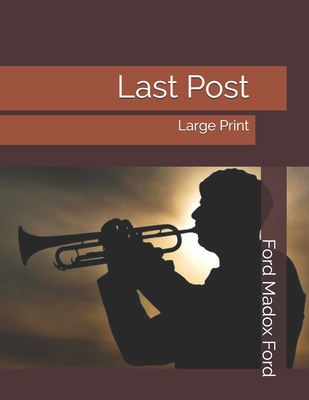 Last Post: Large Print 1695338804 Book Cover