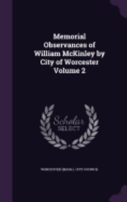 Memorial Observances of William McKinley by Cit... 1359213449 Book Cover