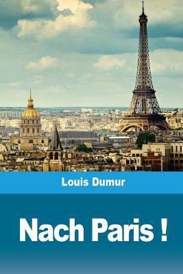 Nach Paris ! [French] 171717275X Book Cover