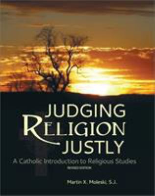 Judging Religion Justly: A Catholic Introductio... 162131149X Book Cover