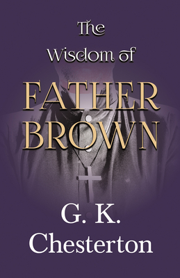 The Wisdom of Father Brown 1447467612 Book Cover